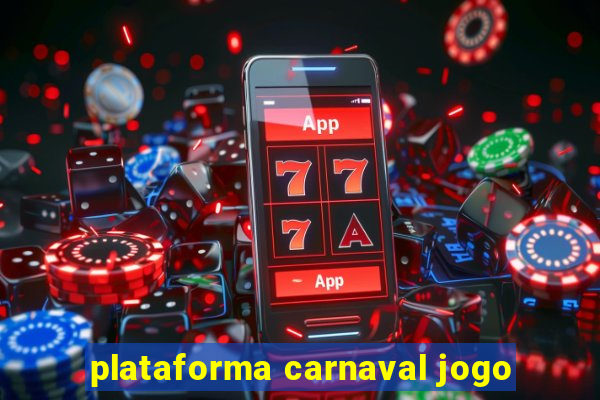 plataforma carnaval jogo